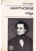Tóth Csaba - Hawthorne világa