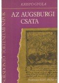 Kristó Gyula - Az augsburgi csata