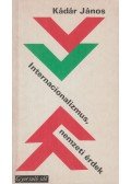 Kádár János - Internacionalizmus, nemzeti érdekek