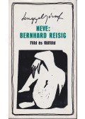 Lengyel József - Neve: Bernhard Reisig