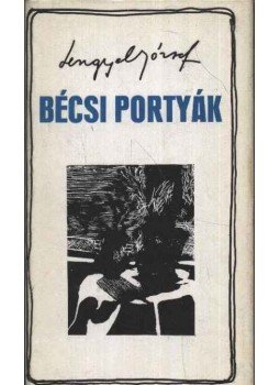 Lengyel József - Bécsi portyák Lengyel József - Bécsi portyák, Budapest 1970 antikvár könyv