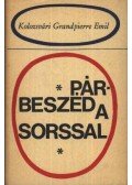 Kolozsvári Grandpierre Emil - Párbeszéd a sorssal