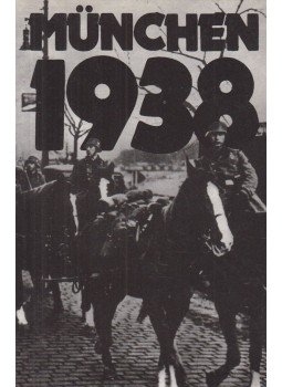 Harsányi Iván, Székely Gábor, Jemnitz János - München 1938 Harsányi Iván, Székely Gábor, Jemnitz János - München 1938, Budapest 1988 antikvár könyv