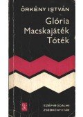 Örkény István - Glória / Macskajáték / Tóték