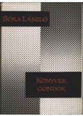 Bóka László - Könyvek, gondok