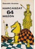 Ozsváth András - Harcászat 64 mezőn