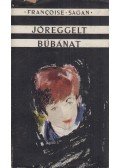 Francoise Sagan - Jóreggelt, búbánat