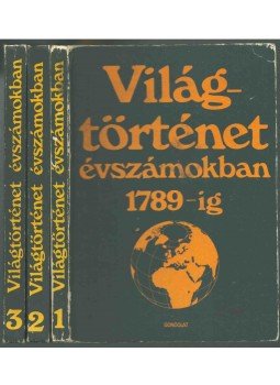 Engel Pál, Ormos Mária - Világtörténet évszámokban I-III. Engel Pál, Ormos Mária - Világtörténet évszámokban I-III., Budapest 1988 antikvár könyv