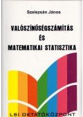 Szelezsán János - Valószínűségszámítás és matematikai statisztika