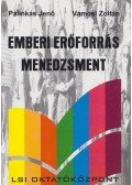 Pálinkás Jenő,Vámosi Zoltán - Emberi erőforrás menedzsment
