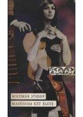 Solymár József - Madonna két élete