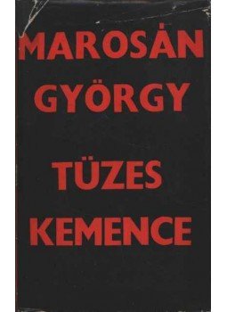 Marosán György - Tüzes kemence Marosán György - Tüzes kemence, Budapest 1968 antikvár könyv