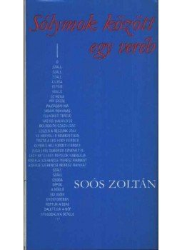Soós Zoltán - Sólymok között egy veréb