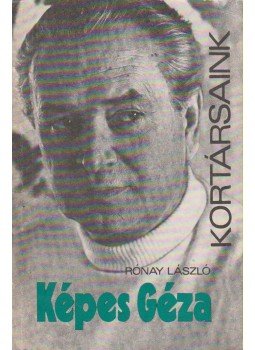 Rónay László - Képes Géza Rónay László - Képes Géza, Budapest 1983 antikvár könyv