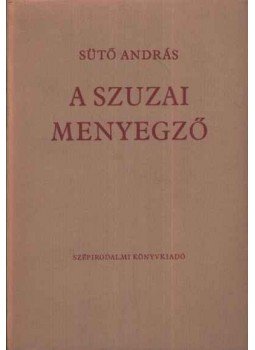 Sütő András - A szuzai menyegző