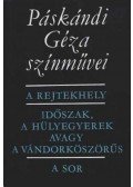Páskándi Géza - Páskándi Géza színművei