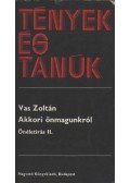 Vas Zoltán - Akkori önmagunkról