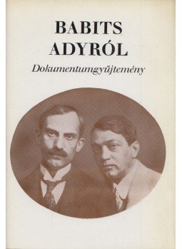 Gál István - Babits Adyról Gál István - Babits Adyról, Budapest 1975 antikvár könyv