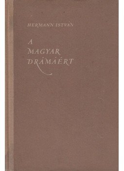 Hermann István - A magyar drámáért