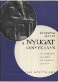 Gyergyai Albert - A Nyugat árnyékában