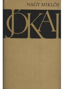 Nagy Miklós - Jókai Nagy Miklós - Jókai, Budapest 1968 antikvár könyv