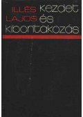 Illés Lajos - Kezdet és kibontakozás