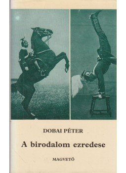 Dobai Péter - A birodalom ezredese Dobai Péter - A birodalom ezredese, Budapest 1985 antikvár könyv