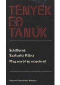 Schifferné Szakasits Klára - Magamról és másokról