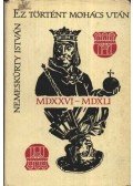 Nemeskürty István - Ez történt Mohács után