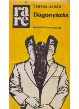 Csurka István - Dagonyázás Csurka István - Dagonyázás, Budapest 1985 antikvár könyv