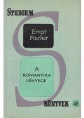 Ernst Fischer - A romantika lényege