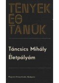 Táncsics Mihály - Életpályám