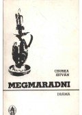 Csurka István - Megmaradni