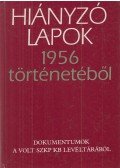 Szereda, Vjacseszlav,Sztikalin, Alekszandr - Hiányzó lapok 1956 történetéből