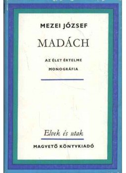 Mezei József - Madách Mezei József - Madách, Budapest 1977 antikvár könyv