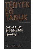 Erdős László - Böllérbicskák éjszakája