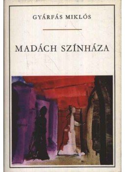 Gyárfás Miklós - Madách színháza Gyárfás Miklós - Madách színháza, Budapest 1972 antikvár könyv