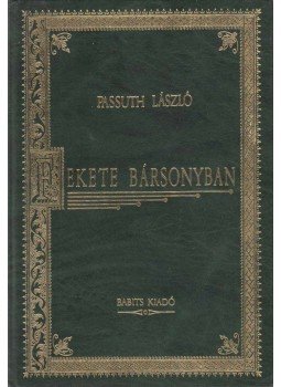 Passuth László - Fekete bársonyban Passuth László - Fekete bársonyban, Szekszárd 1996 antikvár könyv