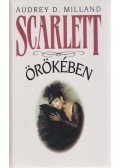 Milland, Audrey D. - Scarlett örökében