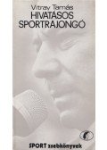 Vitray Tamás - Hivatásos sportrajongó