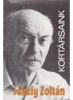 Pomogáts Béla - Jékely Zoltán Pomogáts Béla - Jékely Zoltán, Budapest 1986 antikvár könyv