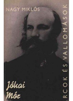 Nagy Miklós - Jókai Mór Nagy Miklós - Jókai Mór, Budapest 1975 antikvár könyv