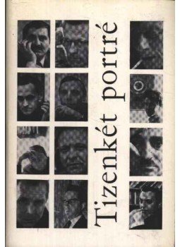 Illés Lajos - Tizenkét portré Illés Lajos - Tizenkét portré, Budapest 1966 antikvár könyv