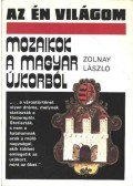 Zolnay László - Mozaikok a magyar újkorból