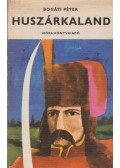 Bogáti Péter - Huszárkaland
