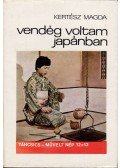 Kertész Magda - Vendég voltam Japánban