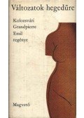 Kolozsvári Grandpierre Emil - Változatok hegedűre