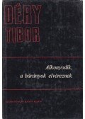 Déry Tibor - Alkonyodik, a bárányok elvéreznek