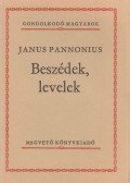 Janus Pannonius - Beszédek, levelek