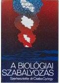 Csaba György - A biológiai szabályozás